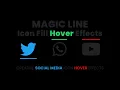 CSS Magic Line Icon Fill Hover Effects Social Media Buttons