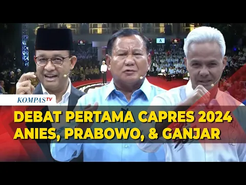 Download MP3 [FULL] Debat Pertama Capres Anies Baswedan, Prabowo Subianto, dan Ganjar Pranowo di Pilpres 2024