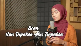 Download Kau Dipaksa Aku Terpaksa (Scan) - Azzahra Putri Cover Bening Musik MP3