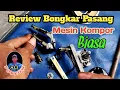Download Lagu Review Bongkar Pasang Mesin Kompor Gas Biasa