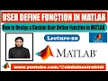 Lecture-20 User Define Function in Matlab Pashto