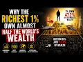 Why the Richest 1 Own Almost Half the World s Wealth Explained with Data