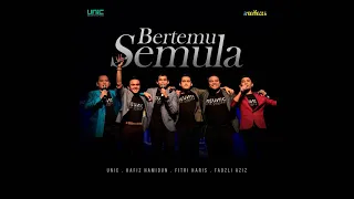 Download REUNIC - Bertemu Semula (Official Audio) MP3