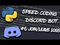 DISCORD PY SPEEDCODING PYTHON DISCORD BOT - JOIN LEAVE LOGS