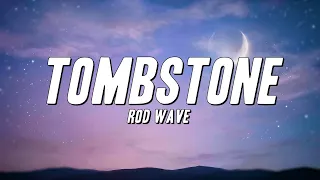 Rod Wave - Tombstone