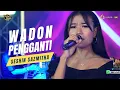 Download Lagu SESHIN SAZMITHA || WADON PENGGANTI || NEW VERSION || DZAKY BATIK MUSIC