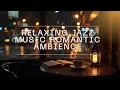 🎷 Emotional Instrumental Jazz Ballads for Cozy Nights \u0026 Coffee Moments ☕🌙