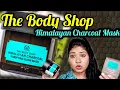 Body Shop Himalayan Charcoal Purifying Glow Mask Review Demo Price