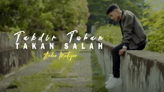 andre mastijan takdir tuhan takan salah official music video 