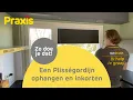 Lagu Een Plisségordijn ophangen en inkorten | Stappenplan Praxis