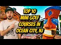 Top 10 Mini Golf Courses in Ocean City NJ