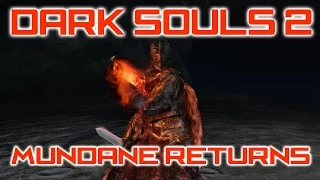 Dark Souls 2 PvP Mundane Returns SL 150 720p60