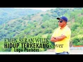 Download Lagu HIDUP TERKEKANG Cover - EMEN SERAN WILIK