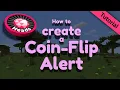 How To Create a Coin Flip Alert Tutorial