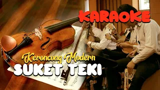 Download SUKET TEKI - DIDI KEMPOT II Karaoke Keroncong Modern MP3