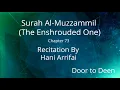 Download Lagu Surah Al-Muzzammil (The Enshrouded One) Hani Arrifai  Quran Recitation