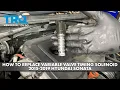 How to Replace Variable Valve Timing Solenoid 2015-2019 Hyundai Sonata