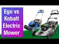 You get what you pay for Ego Select Cut Mower vs Kobalt 80V Lawn Mower