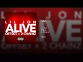 Download Lagu Lil Jon - Alive (ft OffSet,2Chainz)