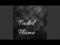 Download Lagu Faded Flame