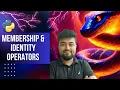 Python Tutorial for Beginners Membership Identity Operators Hindi