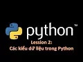 Python A Z Bai 2 Cac kieu du lieu trong Python