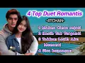 Lagu 4 TOP DUET ROMANTIS //4TCHAN 