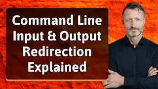 Command Line Input Output Redirection Explained