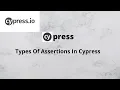 Cypress Assertions Types of Assertions Should expect Assert How to use assertion in Cypress