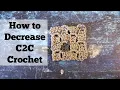 How to Decrease C2C Crochet Corner to Corner Method Tutorial