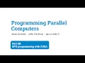 Programming Parallel Computers Part 4B