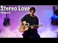 Download Lagu If 'Stereo Love' had Acoustic Guitar (Long Version)