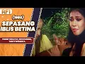 Download Lagu SEPASANG IBLIS BETINA (1988) FULL MOVIE HD - TONNY HIDAYAT, DEVI IVONNE, TANTY NORIESTA