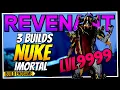 REVENANT NUKE IMORTAL 3 BUILDS NUKE vs LVL MAXIMO lvl 9999 BUILD ENDGAME ANALISE 2025