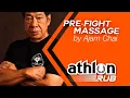 Ajarn Chai Pre Fight Massage instruction with Boxing Liniment - Thai Oil