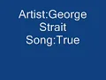 George Strait-True with lyrics