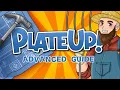 Official PlateUp Advanced Guide