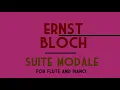 Ernest Bloch - Suite Modale for Flute and Piano (1956) [Score-Video]