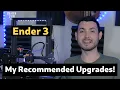 My Recommended Upgrades For Ender 3 - Transform A Budget 3D Printer Into A Truly Great One