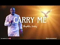 Carry Me | Theophilus Sunday | Deep Soaking Prayer Instrumental