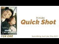 Lagu Vinida – Quick Shot (Something Just Like This OST)