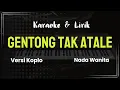 Download Lagu GENTONG TAK ATALE ❗❗ KARAOKE NADA WANITA .❗❗ LAGU Viral di Tiktok ❗❗ Cover Korg Pa700