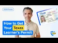 How to Get Your Texas Learner s Permit in 2026 Step-by-Step