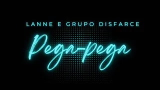 pega pega lany e grupo disfarce udio 