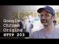 Google Chrome Origins - HTTP203