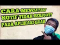 Download Lagu CARA MENGATASI NOTIF ORDERAN GRAB TIDAK BUNYI TANPA APK TAMBAHAN|ZEDGE|COBAK TRICK INI