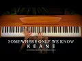 Lagu Keane - Somewhere Only We Know (ADVANCED piano cover)