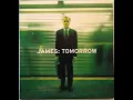 James - Tomorrow