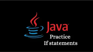 Java Practice If Statements Part 2