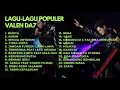 Lagu VALEN DA7 FULL ALBUM LAGU-LAGU POPULER 2025 | DA7